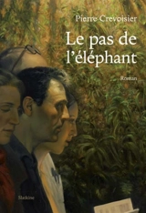 Le pas de l'éléphant - Pierre Crevoisier