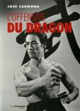 L'offensive du dragon - José Carmona