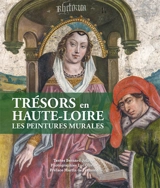 Trésors en Haute-Loire : les peintures murales - Bernard Jollivet