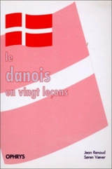 Le danois en vingt leçons - Jean Renaud