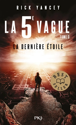 La 5e vague. Vol. 3. La dernière étoile - Rick Yancey