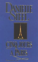 Cinq jours à Paris - Danielle Steel
