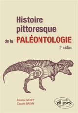Histoire pittoresque de la paléontologie - Claude Babin
