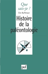 Histoire de la paléontologie - Eric Buffetaut