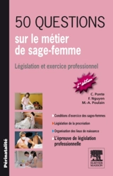 50 questions sur le métier de sage-femme : législation et exercice professionnel - Carène Ponte