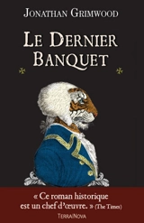 Le dernier banquet - Jon Courtenay Grimwood