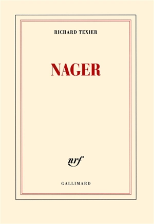 Nager - Richard Texier