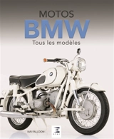 Motos BMW : tous les modèles depuis 1923 - Ian Falloon