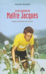 Je me souviens de maître Jacques - Maxime Schmitt