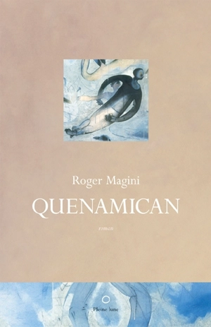 Quenamican - Roger Magini