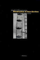 Baudruches et faux derches - André Klopmann