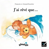 J'ai rêvé que - Armand Kaercher