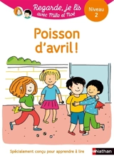 Poisson d'avril ! : une histoire à lire tout seul, niveau 2 - Eric Battut