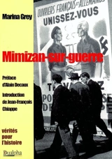 Mimizan-sur-guerre : le journal de ma mère durant la guerre - Kseniia Vasil'evna Denikina