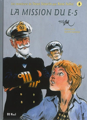 Steve Severin. Vol. 5. La mission du E-5 - Gerard Soeteman