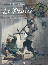 Une aventure d'Ivan Zourine. Vol. 3. Le possédé - René Follet