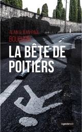 La bête de Poitiers - Alain Bouchon