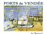 Ports de Vendée - Paul Maudonnet