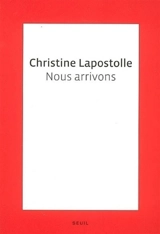 Nous arrivons - Christine Lapostolle