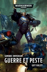 Sombre Imperium. Vol. 2. Guerre et peste - Guy Haley