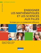 Enseigner les mathématiques et les sciences aux filles : stratégies pour un enseignement différencié - Abigail Norfleet James