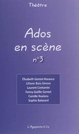 Ados en scène. Vol. 3