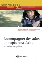 Accompagner des ados en rupture scolaire : la motivation globale - Nicolas Roubaud