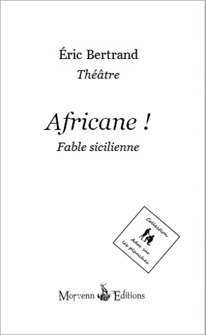 Africane ! : fable sicilienne - Eric Bertrand