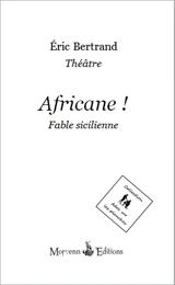 Africane ! : fable sicilienne - Eric Bertrand