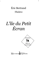 L'île du petit écran - Eric Bertrand