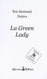 La green lady - Eric Bertrand
