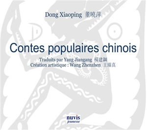 Contes populaires chinois - Xiaoping Dong