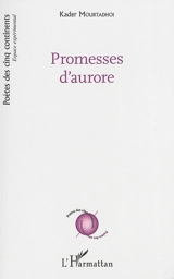 Promesses d'aurore - Kader Mourtadhoi