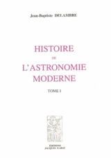 Histoire de l'astronomie moderne - Jean-Baptiste Delambre