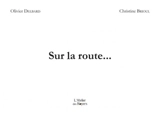 Sur la route... - Olivier Delbard