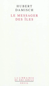 Le messager des îles - Hubert Damisch