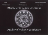 Makao et le collier de cauris. Makao n'enkame ya nkaure - Fred Bonnet