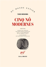 Cinq nô modernes - Yukio Mishima