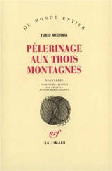 Pèlerinage aux trois montagnes - Yukio Mishima