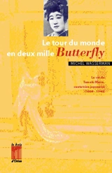 Le tour du monde en deux mille Butterfly. Le papillon (extrait) - Michel Wasserman