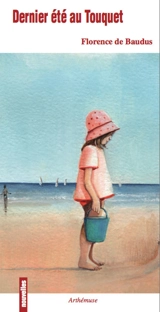 Dernier été au Touquet - Florence de Baudus