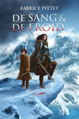 De sang & de froid - Fabrice Pittet