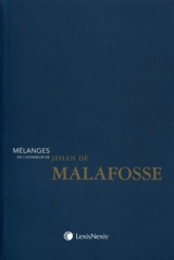 Mélanges en l'honneur du professeur Jehan de Malafosse : entre nature et humanité