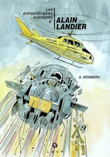 Les extraordinaires aventures d'Alain Landier. Vol. 2. Le calendrier de pierre - Albert Weinberg