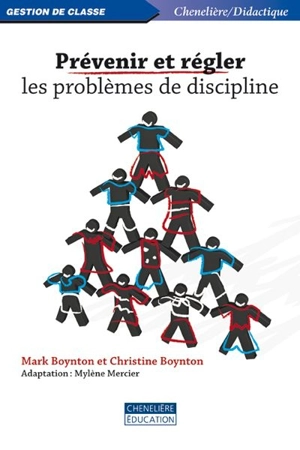 Prévenir et régler les problèmes de discipline - Boynton, Mark