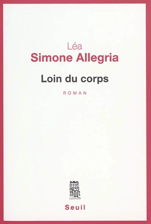 Loin du corps - Léa Simone Allegria