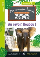 Au revoir, Boubou ! : niveau CE1 - Audrey Forest