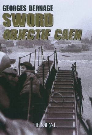 Sword : objectif Caen - Georges Bernage