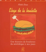 Eloge de la boulette : une histoire de boulettes, du néolithique à nos jours - Michèle Stroun-Finger