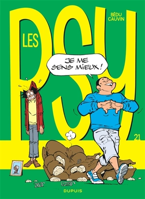 Les psy. Vol. 21. Je me sens mieux ! - Raoul Cauvin